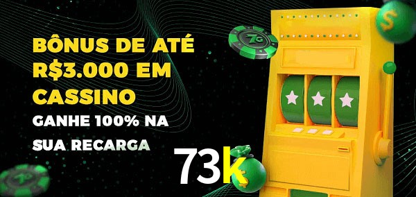 73k melhor bônus de depósito
