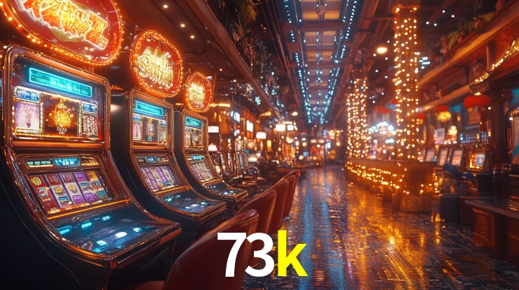 Sinta a adrenalina dos jogos de cassino com 73k